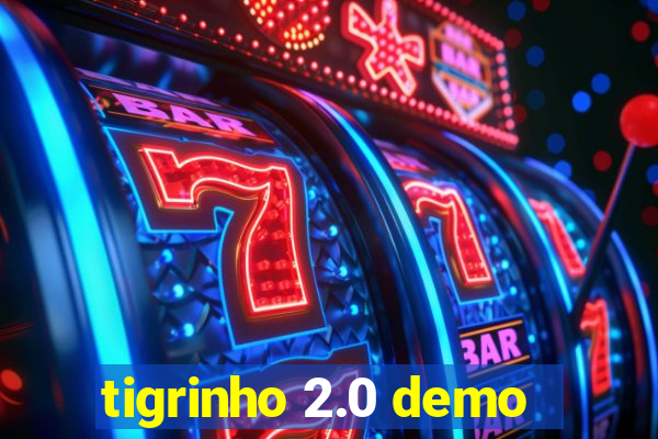 tigrinho 2.0 demo